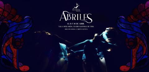 "Abriles" de Acosta Danza